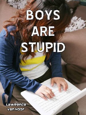 cover image of Boys Are Stupid